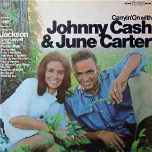 Johnny Cash & June Carter - Carryin' On With album