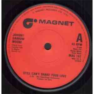 Johnny Darrow Moore - Still Can't Shake Your Love album