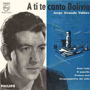 Jorge Ovando Valdez - A Ti Canto Bolivia album