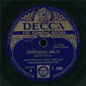 Josephine Bradley And Her Ballroom Orchestra - Sweetheart Waltz / Ten Days With Baby album