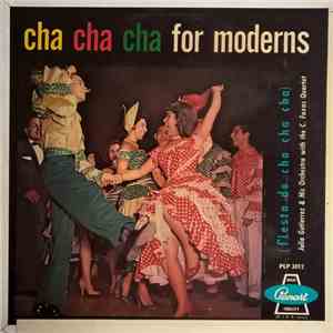 Julio Gutierrez and His Orchestra, C. Faxas Quartet - Cha Cha Cha for Moderns album