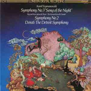 Karol Szymanowski : Dorati, The Detroit Symphony - Symphonies No. 2 And No. 3 album