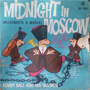 Kenny Ball And His Jazzmen - Midnight In Moscow (Mezzanotte A Mosca) album
