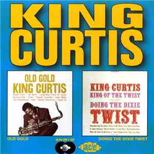 King Curtis - Old Gold / Doing The Dixie Twist album