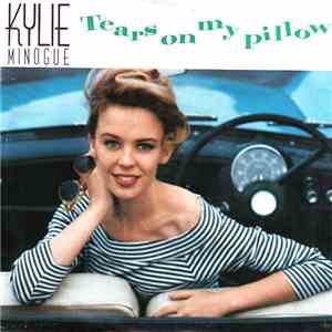 Kylie Minogue - Tears On My Pillow album