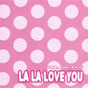 La La Love You - Umm​.​.​. ¡qué rico! album