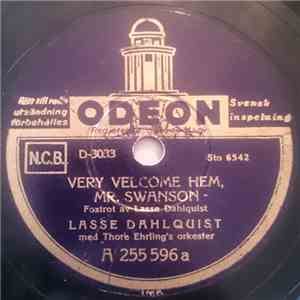 Lasse Dahlquist Med Thore Ehrlings Orkester - Very Velcome Hem, Mr. Swanson / Ett, Två, Tre... album