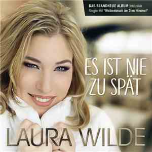 Laura Wilde - Es Ist Nie Zu Spät album
