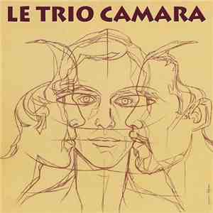 Le Trio Camara - Le Trio Camara album