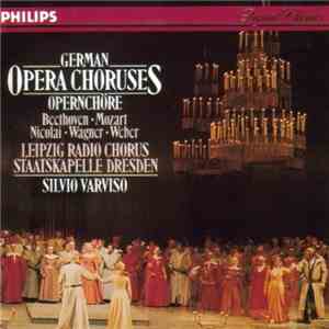 Leipzig Radio Chorus, Staatskapelle Dresden, Silvio Varviso - German Opera Choruses album