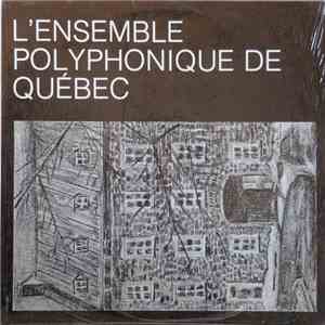 L'Ensemble Polyphonique De Québec - L'Ensemble Polyphonique De Québec album