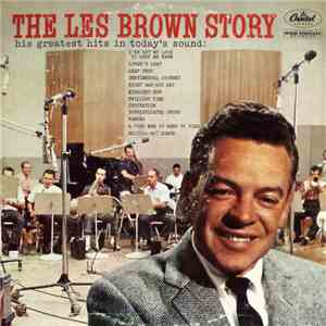 Les Brown And His Band Of Renown - The Les Brown Story His Greatest Hits In Today's Sound album