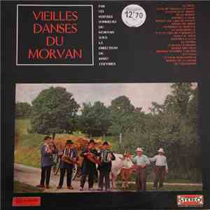 Les Maîtres Sonneurs Du Morvan - Vieilles Danses Du Morvan album