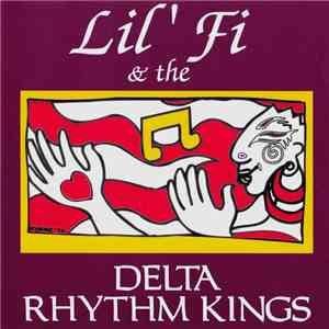 Lil' Fi & The Delta Rhythm Kings - Lil' Fi & The Delta Rhythm Kings album