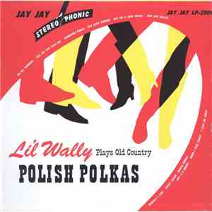 Li'l Wally - Old Country Polish Polkas album