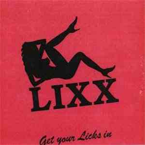 Lixx  - Get Your Licks In (Tea Bag) album