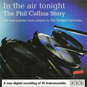 London Twilight Orchestra - Plays The Story Of Phil Collins album