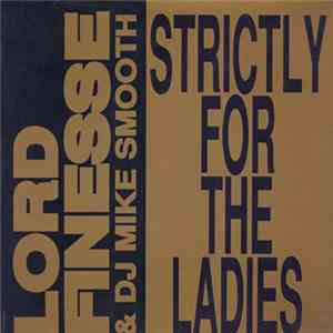 Lord Finesse & DJ Mike Smooth - Strictly For The Ladies / Back To Back Rhyming album