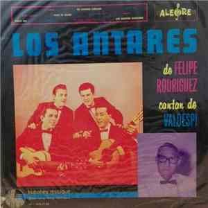 Los Antares De Felipe “La Voz“ Rodriguez - Cantan De Valdespi album