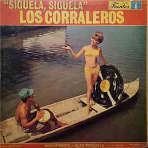 Los Corraleros - Siguela, Siguela album