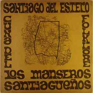 Los Manseros Santiagueños - Cuna Del Folklore (volumen 4) album