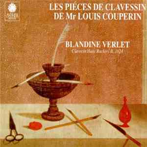 Louis Couperin, Blandine Verlet - Les Piéces de Clavessin album
