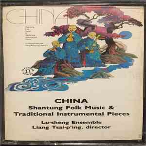 Lu-sheng Ensemble - China: Shantung Folk Music & Traditional Instrumental Pieces album