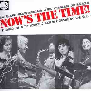 Mary Osborne, Marian McPartland, Vi Redd, Lynn Milano, Dottie Dodgion - Now's The Time album