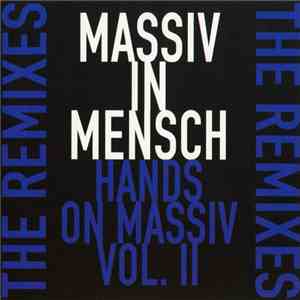 Massiv In Mensch - Hands On Massiv Vol. II album