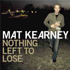 Mat Kearney - Nothing Left To Lose album