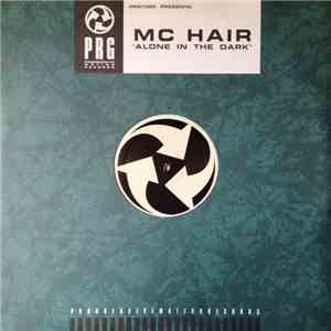 MC Hair - Alone In The Dark album
