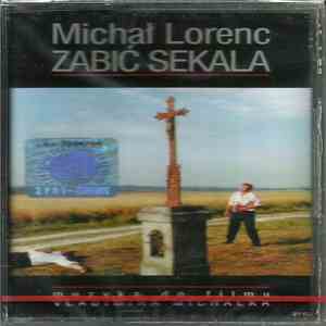 Michał Lorenc - Zabić Sekala (Muzyka Do Filmu Vladimíra Michálka) album