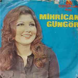 Mihrican Güngör - Eniştem Beni Niye Öptü/Kalbindeki Arsanın Tapusunu Ver Bana album