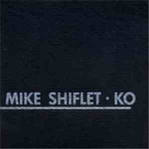 Mike Shiflet - Ko album