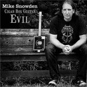 Mike Snowden - Cigar Box Guitar Evil album