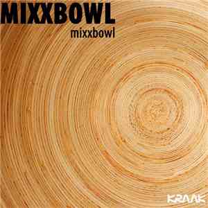 Mixxbowl - Mixxbowl album