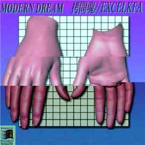 Modern Dream - 拷問魂​/​/​Excelkfa album