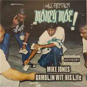 Money Moe! - Mike Jones Gamblin Wit His Life album