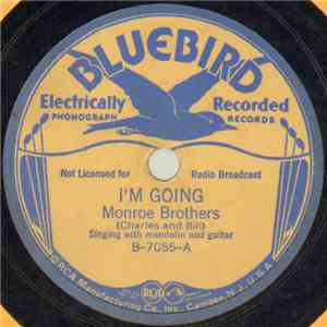 Monroe Brothers - I'm Going / Do You Call That Religion? album