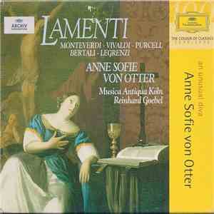 Monteverdi • Vivaldi • Purcell • Bertali • Legrenzi – Anne Sofie Von Otter • Musica Antiqua Köln • Reinhard Goebel - Lamenti album