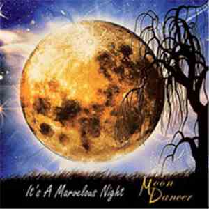 Moon Dancer - It's A Marvelous Night album