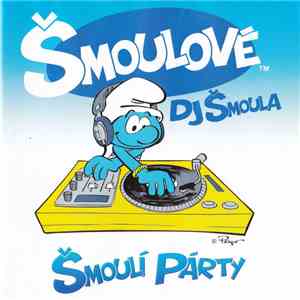 Šmoulové, DJ Šmoula - Šmoulí Párty album