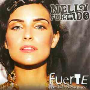 Nelly Furtado Featuring Concha Buika - Fuerte album