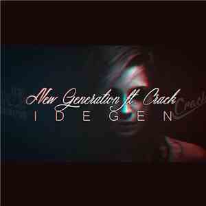 New Generation  Ft. Crack  - Idegen album