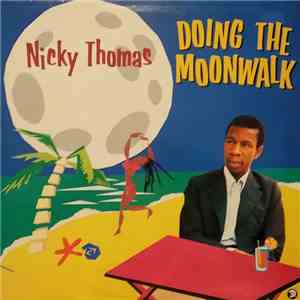 Nicky Thomas - Doing The Moonwalk album