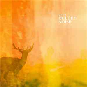 Omrr - Dulcet Noise album