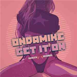 OnDaMiKe - Get It On album