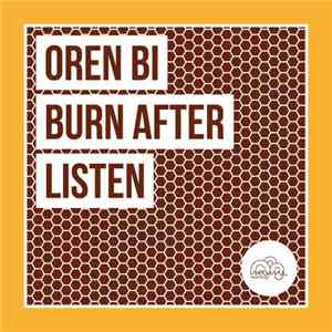 Oren Bi - Burn After Listen album