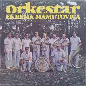 Orkestar Ekrema Mamutovića - Orkestar Ekrema Mamutovića album