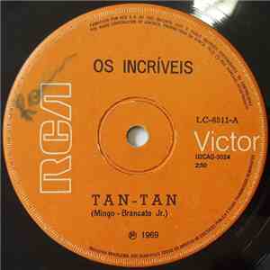 Os Incríveis - Tan-Tan / Embora album